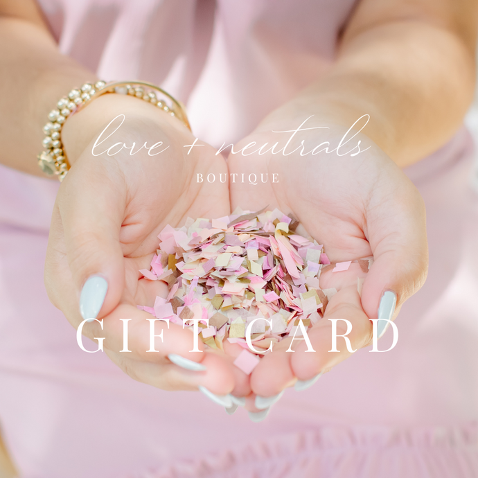Gift Cards - Love and Neutrals